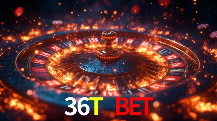 36T BET