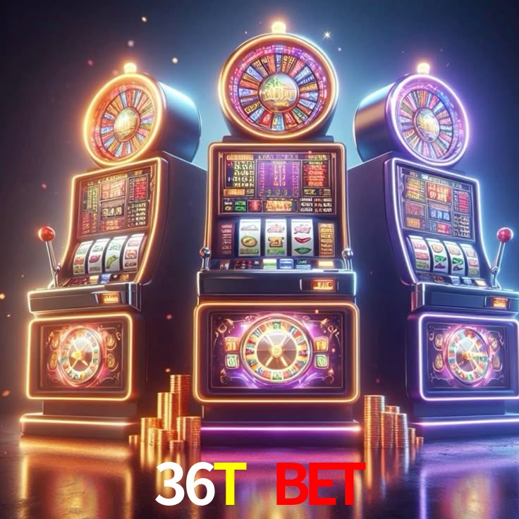 36T BET